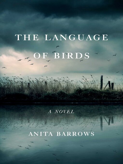 Title details for The Language of Birds by Anita Barrows - Available